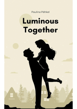 Luminous Together