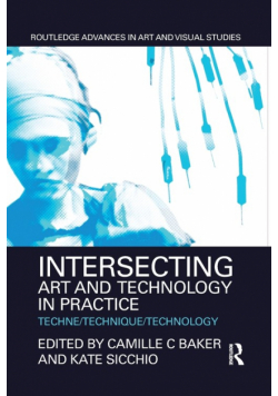 Intersecting Art and Technology in Practice