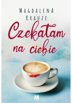 Czekałam na ciebie wyd. 2024