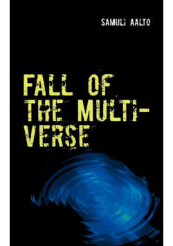 Fall of the Multiverse