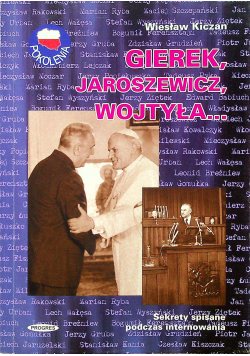 Gierek Jaroszewski Wojtyła