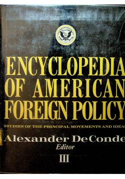 Encyclopedia of American foreign policy volume III
