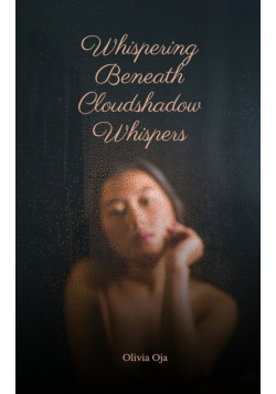 Whispering Beneath Cloudshadow Whispers