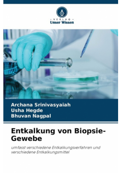 Entkalkung von Biopsie-Gewebe