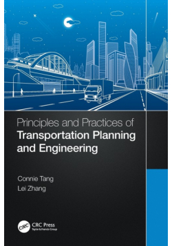 Principles and Practices of Transportation Planning and Engineering