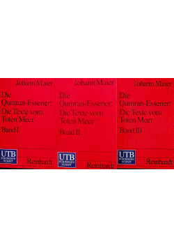 Die Qumran Essener Die Texte vom Toten Meer 3 tomy