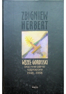 Węzeł Gordyjski oraz inne pisma rozproszone