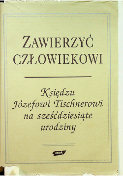 Zawierzyć człowiekowi