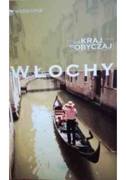 WŁOCHY  co kraj to obyczaj