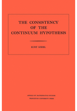 Consistency of the Continuum Hypothesis. (AM-3), Volume 3