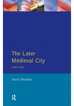 The Later Medieval City