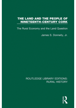 The Land and the People of Nineteenth-Century Cork