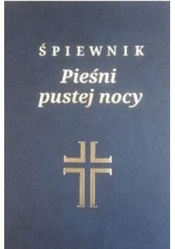 Śpiewnik Pieśni pustej nocy