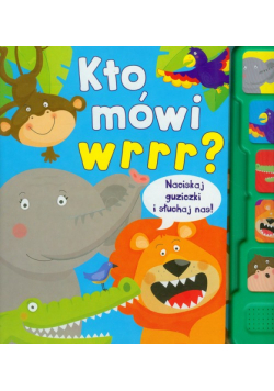 Kto mówi wrrr?