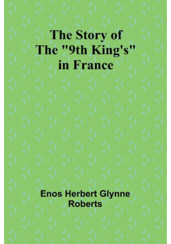 The Story of the "9th King's" in France