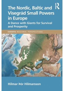 The Nordic, Baltic and Visegrád Small Powers in Europe