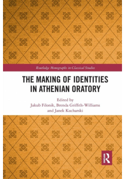 The Making of Identities in Athenian Oratory