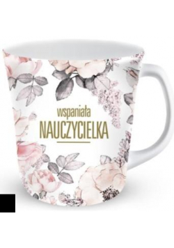 Kubek ceramiczny - Wspaniała nauczycielka