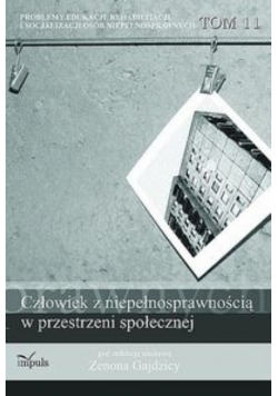 Człowiek z niepełnosprawnością w przestrzeni społecznej