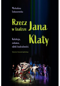 Rzecz w teatrze Jana Klaty