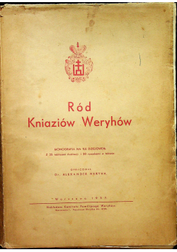 Ród Kniaziów Weryhów 1937 r. + autograf Weryha