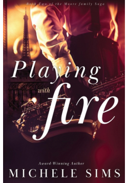 Playing with Fire