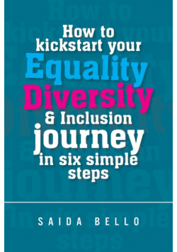 How to kickstart your Equality Diversity & Inclusion journey in six simple steps