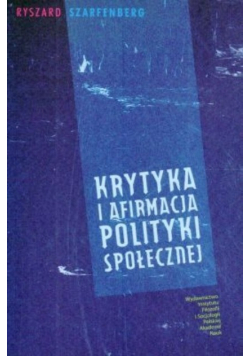 Krytyka i afirmacja polityki społecznej