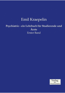 Psychiatrie - ein Lehrbuch für Studierende und Ärzte