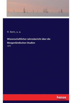 Wissenschaftlicher Jahresbericht über die Morgenländischen Studien