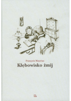 Mauriac Francois - Kłębowisko żmij