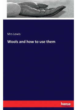 Wools and how to use them