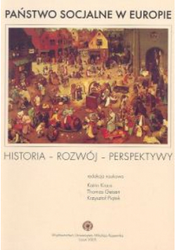 Państwo socjalne w Europie. Historia - Rozwój - Perspektywy