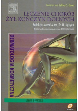 Leczenie chorób żył kończyn dolnych z płytą DVD