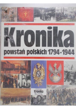 Kronika powstań polskich 1794-1944