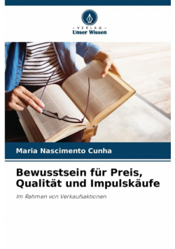 Bewusstsein für Preis, Qualität und Impulskäufe