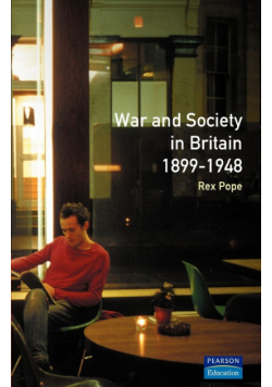 War and Society in Britain 1899-1948