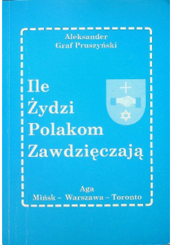 Ile Żydzi Polakom Zawdzięczają