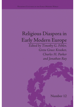 Religious Diaspora in Early Modern Europe