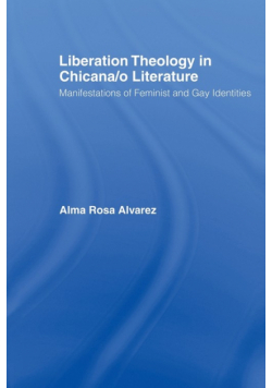 Liberation Theology in Chicana/o Literature