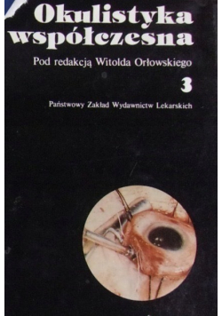 Okulistyka współczesna Tom III