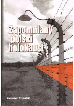 Zapomniany polski holokaust