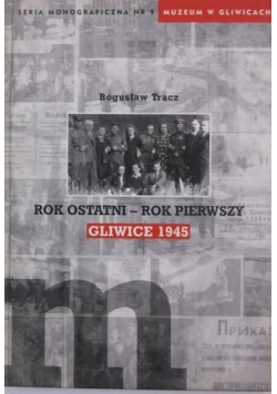 Rok ostatni  rok pierwszy Gliwice 1945