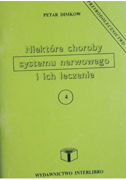 Niektóre choroby systemu nerwowego i ich leczenie