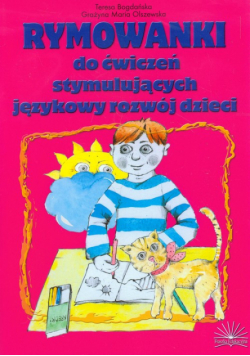 Rymowanki do ćwiczeń stymulujących językowy rozwój dzieci