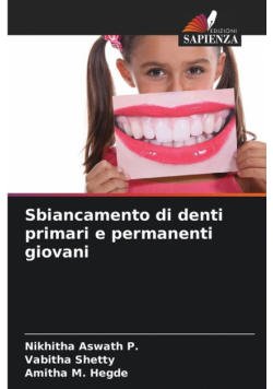 Sbiancamento di denti primari e permanenti giovani