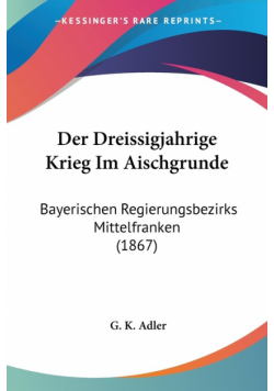 Der Dreissigjahrige Krieg Im Aischgrunde