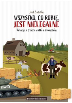 Wszystko, co robię, jest nielegalne