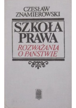 Szkoła prawa. Rozważania o Państwie