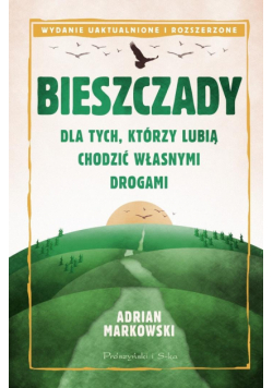 Bieszczady. Dla tych, którzy lubią chodzić własnym